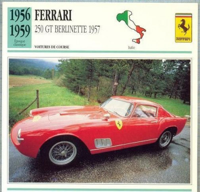 232 Foto Automobilism - FERRARI 250 GT BERLINETTE 1957 - ITALIA - 1956-1959 -pe verso date tehnice in franceza -dim.138X138 mm -starea ce se vede foto