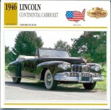 179 Foto Automobilism - LINCOLN CONTINENTAL CABRIOLET - SUA - 1946 -pe verso date tehnice in franceza -dim.138X138 mm -starea ce se vede