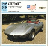 184 Foto Automobilism - CHEVROLET CORVETTE STINGRAY - SUA - 1968-1983 -pe verso date tehnice in franceza -dim.138X138 mm -starea ce se vede