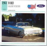 181 Foto Automobilism - FORD GALAXIE SUNLINER - SUA - 1961 -pe verso date tehnice in franceza -dim.138X138 mm -starea ce se vede