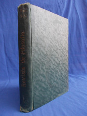 REVISTA DE FILOSOFIE * DIRECTOR C.RADULESCU-MOTRU - VOL.XIV - No.1,2,3,4 - ANUL 1929 [ COMPLET ] - SOCIETATEA ROMANA DE FILOSOFIE - BUCURESTI - 1929 foto