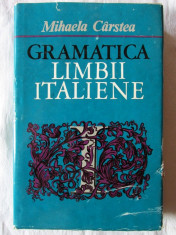 &amp;quot;GRAMATICA LIMBII ITALIENE&amp;quot;, Mihaela Carstea, 1971. Cartonata. Carte noua foto