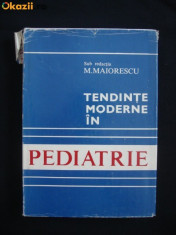 M. MAIORESCU - TENDINTE MODERNE IN PEDIATRIE {1982} foto