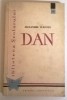 Alexandru Vlahuta - Dan, Editura Tineretului 1960, Roman