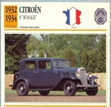 162 Foto Automobilism - CITROEN 8 ROSALIE - FRANTA - 1932-1934 -pe verso date tehnice in franceza -dim.138X138 mm -starea ce se vede