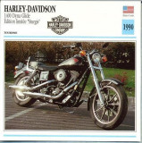 293 Foto Motociclism - HARLEY-DAVIDSON 1400 Dyna Glide - SUA - 1990 -pe verso date tehnice in franceza -dim.138X138 mm -starea ce se vede