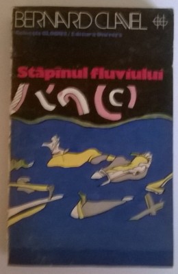 Bernard Clavel - Stapanul fluviului foto