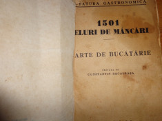 Carte de bucatarie/1501 feluri de mancari-Constantin Bacalbasa foto