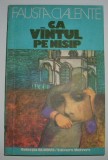 Fausta Cialente - Ca vantul pe nisip, 1975, Alta editura