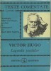 Victor Hugo - Legenda secolelor ( texte comentate )