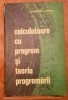 Constantin P. Popovici - Calculatoare cu program si teoria programarii foto