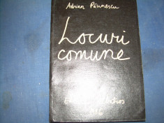 ADRIAN PAUNESCU - LOCURI COMUNE. 202 POEZII NOI. 1986 foto