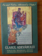 p Glasul adevarului - Publicatie religioasa editata de Episcopia Buzaului si Vrancei (serie noua, anul XV, nr 136) foto