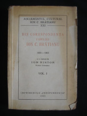DIN CORESPONDENTA FAMILIEI ION C. BRATIANU 1859-1883 volumul 1 (1933) foto