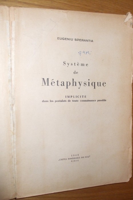 SYSTEME DE METAPHYSIQUE - Eugeniu Sperantia - Sibiu, 1943, 325 p.