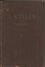 (C2845) OPERE DE I. V. STALIN, VOL. I, 1901 - 1907, EDITURA PARTIDULUI MUNCITORESC ROMAN, DECEMBRIE, 1948 foto