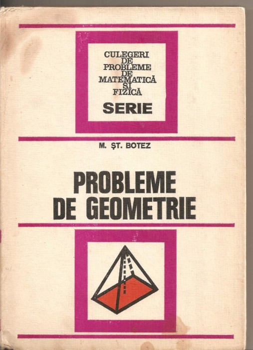 (C2835) PROBLEME DE GEOMETRIE DE M. ST. BITEZ, EDITURA TEHNICA, BUCURESTI, 1976