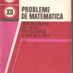 (C2820) PROBLEME DE MATEMATICA PENTRU ELEVII DE LICEU DIN CLASELE A XI-A SI A XII-A DE LIVIU PIRSAN SI C. IONESCU-TIU, EDITURA FACLA, BUCURESTI, 1979