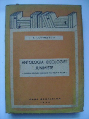 E. Lovinescu - Antologia ideologiei junimiste foto