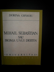 Universitas, Mihail Sebastian sau ironia unui destin , Dorina Grasoiu foto