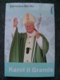 Domenico Del Rio - Karol il Grande (Storia di Giovanni Paolo II), 2003