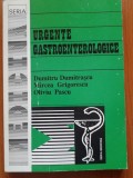 Cumpara ieftin URGENTE GASTROENTEROLOGICE - Dumitru Dumitrascu, Mircea Grigorescu, Oliviu Pascu