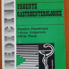 URGENTE GASTROENTEROLOGICE - Dumitru Dumitrascu, Mircea Grigorescu, Oliviu Pascu