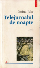 TELEJURNAL DE NOAPTE de DOINA JELA foto