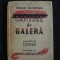 CICERONE THEODORESCU - CANTECE DE GALERA (1949)