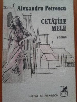CETATILE MELE - Alexandru Petrescu foto