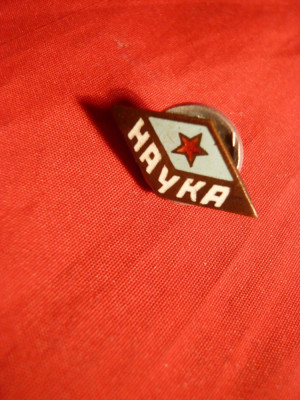 Insigna veche Fotbal Stiinta - Nauka -URSS foto