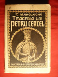 C. MANOLACHE - TRAGEDIA LUI PETRU CERCEL -1940