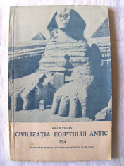 CIVILIZATIA EGIPTULUI ANTIC, Iorgu Stoian, 1958. Contine o harta foto