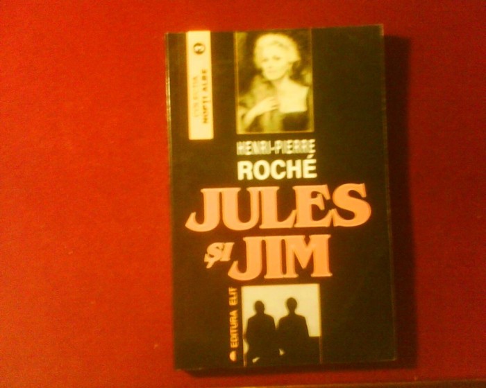 Henri-Pierre Roche Jules si Jim