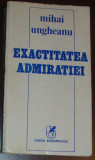MIHAI UNGHEANU - EXACTITATEA ADMIRATIEI (1985)
