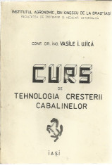 Vasile I.Ujica - Curs de tehnologia cresterii cabalinelor foto