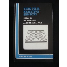 P. CIUREANU, S. MIDDELHOEK - THIN FILM RESISTIVE SENSORS