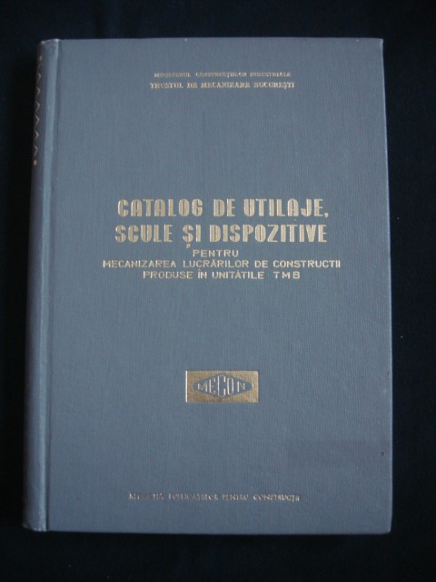 Catalog de utilaje, scule si dispozitive (1971, editie cartonata)