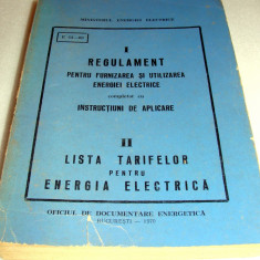 REGULAMENT pentru furnizarea si utilizarea ENERGIEI ELECTRICE ( + Instructiuni de aplicare )