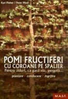 Karl Pieber, Peter Modl - Pomi fructiferi cu coroane pe spalier foto