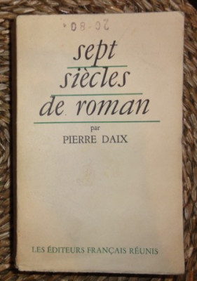 Pierre Daix SEPT SIECLES DE ROMAN Les Editeurs Francais Reunis 1955 foto