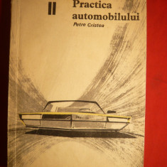 PETRE CRISTEA - PRACTICA AUTOMOBILULUI vol.II-1966