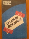 O LUME BOLNAVA - Stelian Turlea