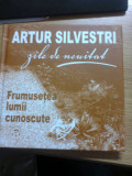 Frumusetea lumii cunoscute (zile de neuitat) - Artur Silvestri