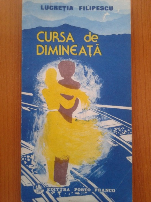 CURSA DE DIMINEATA - Lucretia Filipescu