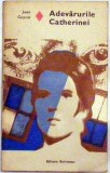 Adevarurile Catherinei Jean Cayrol, 1979, Eminescu