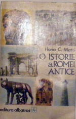 O istorie a lumii antice - Horia C. Matei foto