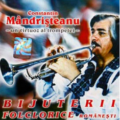 CD - Constantin Mandristeanu - Bijuterii folclorice - CD original fara carcasa originala foto