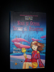 Nina Si Ochiul Secret Al Atlantidei - Moony Witcher foto