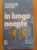 IN LUNGA NOAPTE - Costache Anton, 1990